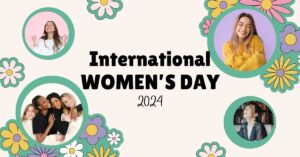 अंतरराष्ट्रीय महिला दिवस 2024
